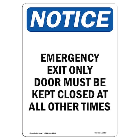 OSHA Notice Sign, Emergency Exit Only Door Must, 14in X 10in Decal